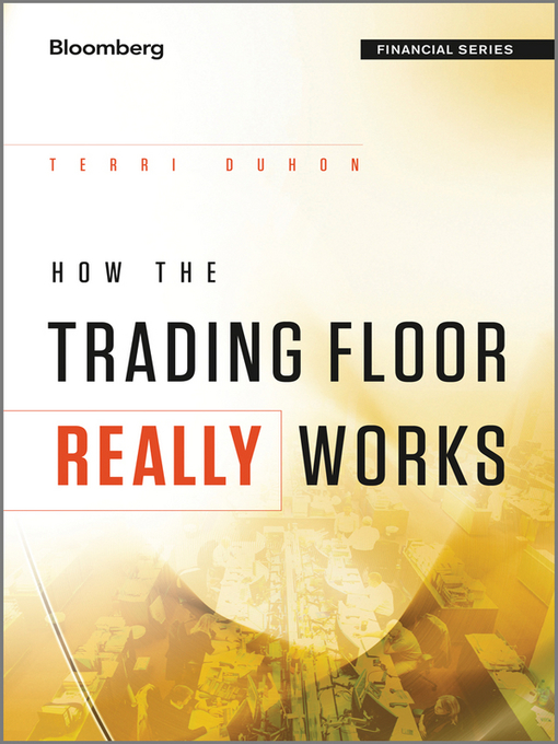 Title details for How the Trading Floor Really Works by Terri Duhon - Wait list